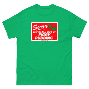 Sorry (Figgy Pudding) Men's Classic Tee