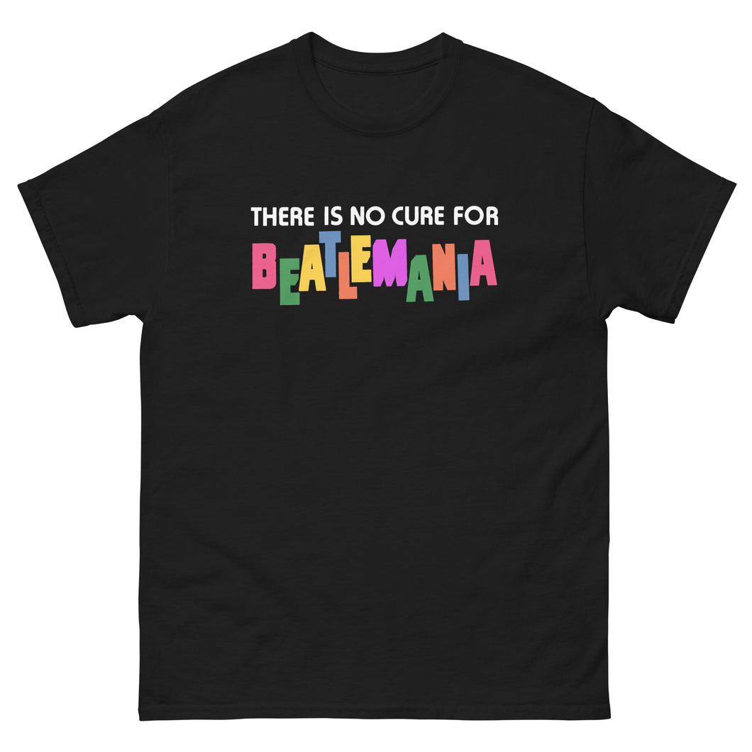 There's No Cure for Beatlemania Men's Classic Tee