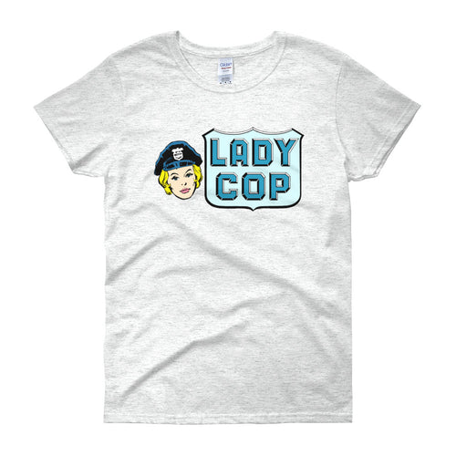 Lady Cop Women's Short Sleeve T-Shirt
