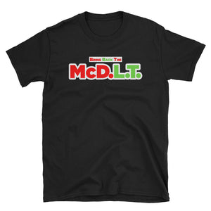 Bring Back the McDLT Short Sleeve Unisex T-Shirt