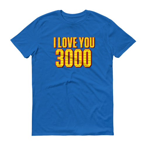 I Love You 3000 Short-Sleeve T-Shirt