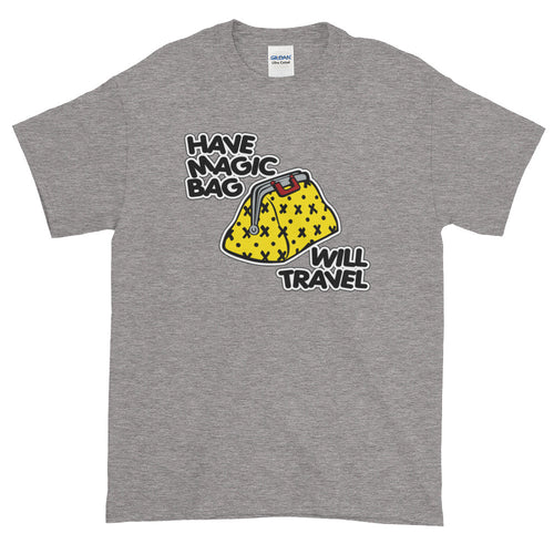 Have Magic Bag, Will Travel Short-Sleeve T-Shirt