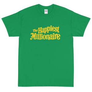 Happiest Millionaire Short Sleeve T-Shirt