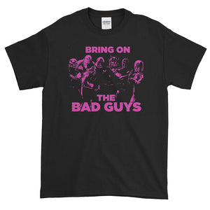 Bring On the Bad Guys II Short-Sleeve T-Shirt