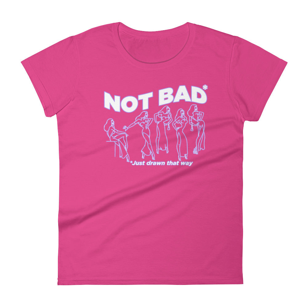 Not Bad, Just Drawn That Way Women's Short Sleeve T-Shirt