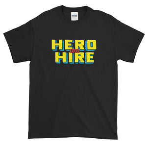 Hero for Hire Short-Sleeve T-Shirt
