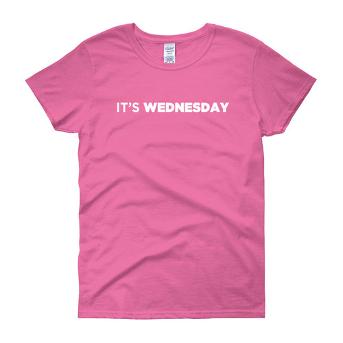 It's Wednesday (We Wear Pink) Women's Short Sleeve T-Shirt