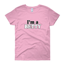I'm a Betty Women's Short Sleeve T-Shirt