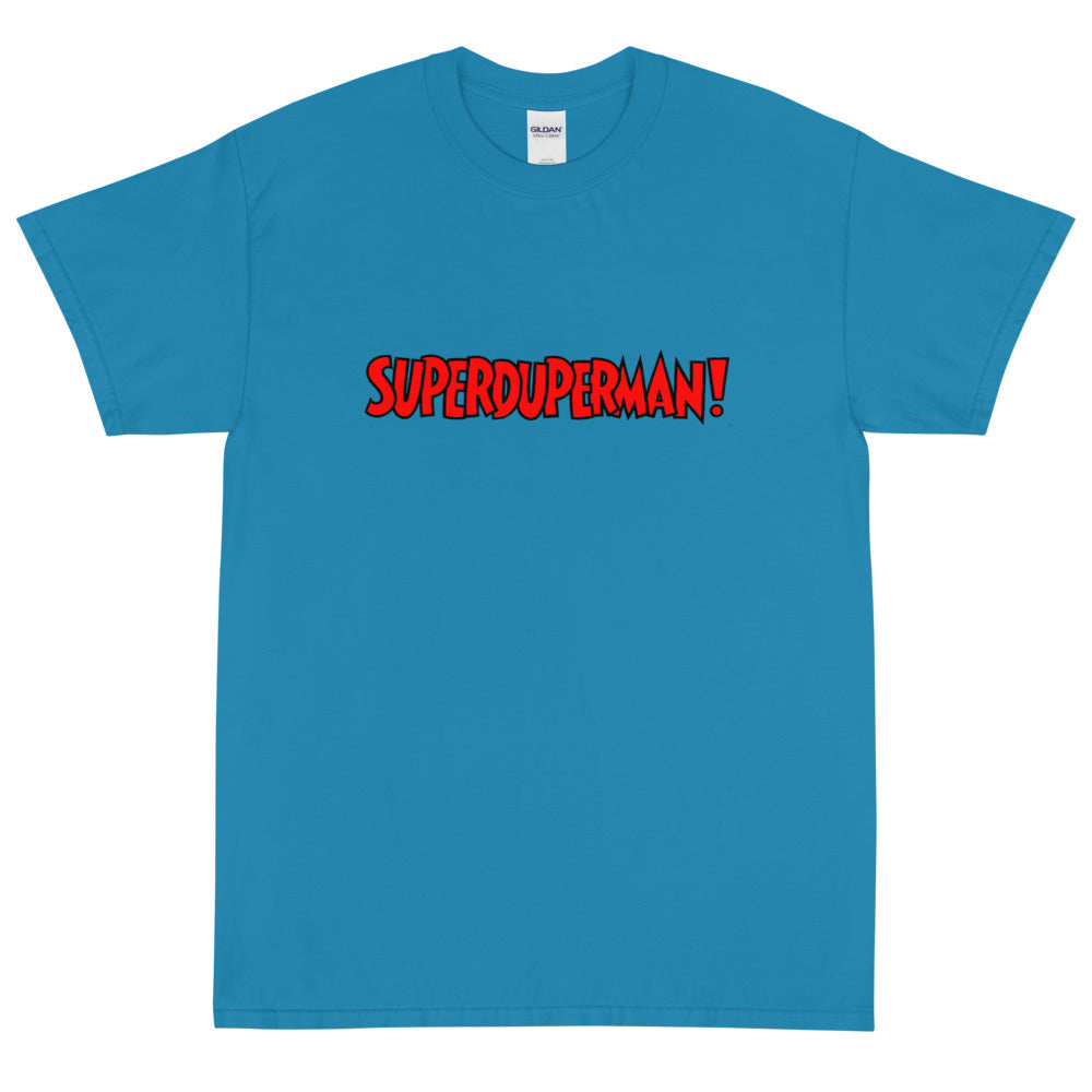 Superduperman Short Sleeve T-Shirt
