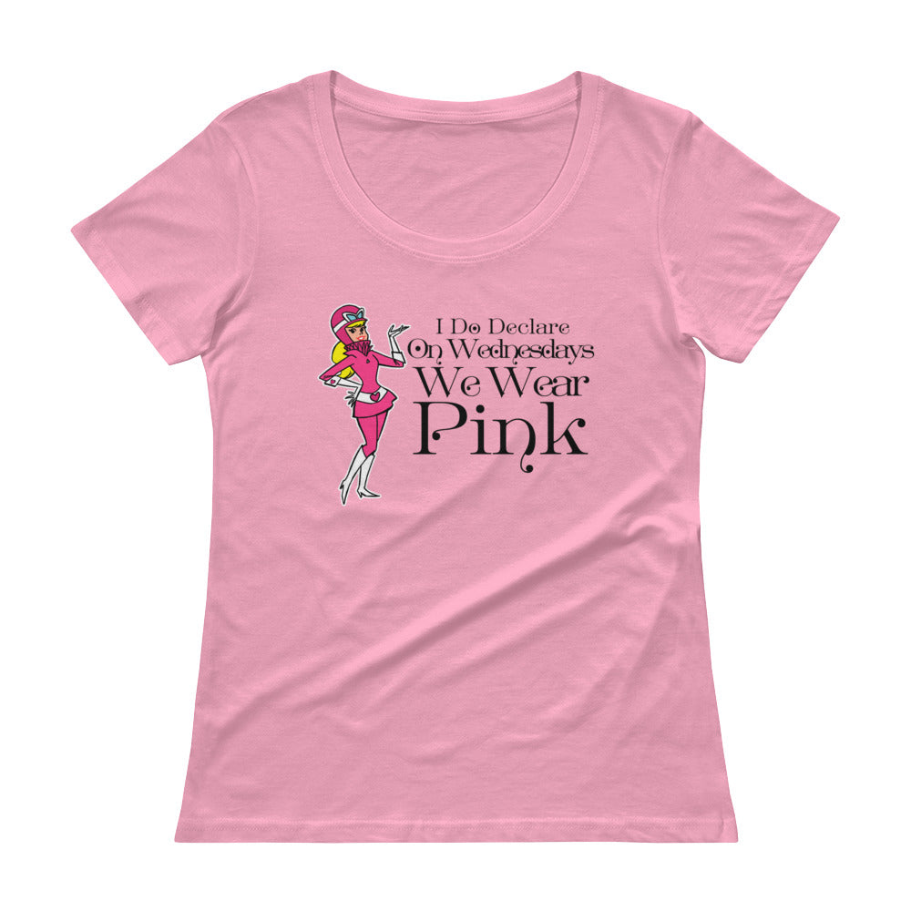 I Do Declare On Wednesdays We Wear Pink Ladies' Scoopneck T-Shirt