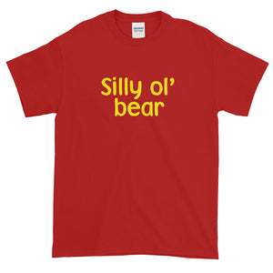 Silly Ol' Bear Short-Sleeve T-Shirt