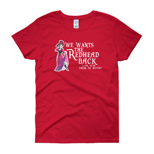 We Want the Redhead Back Women's Short Sleeve T-Shirt