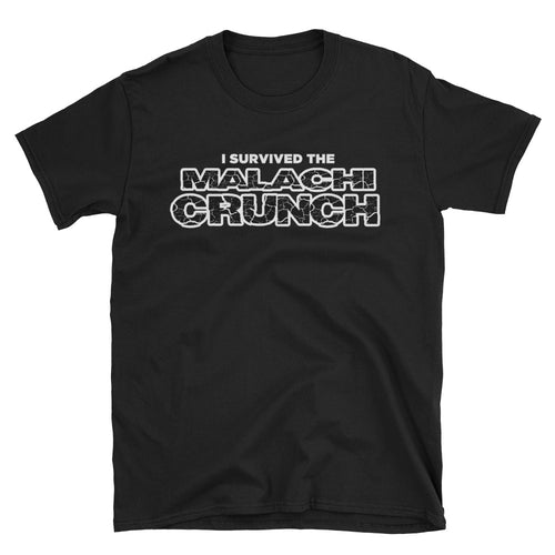 I Survived the Malachi Crunch Short Sleeve Unisex T-Shirt